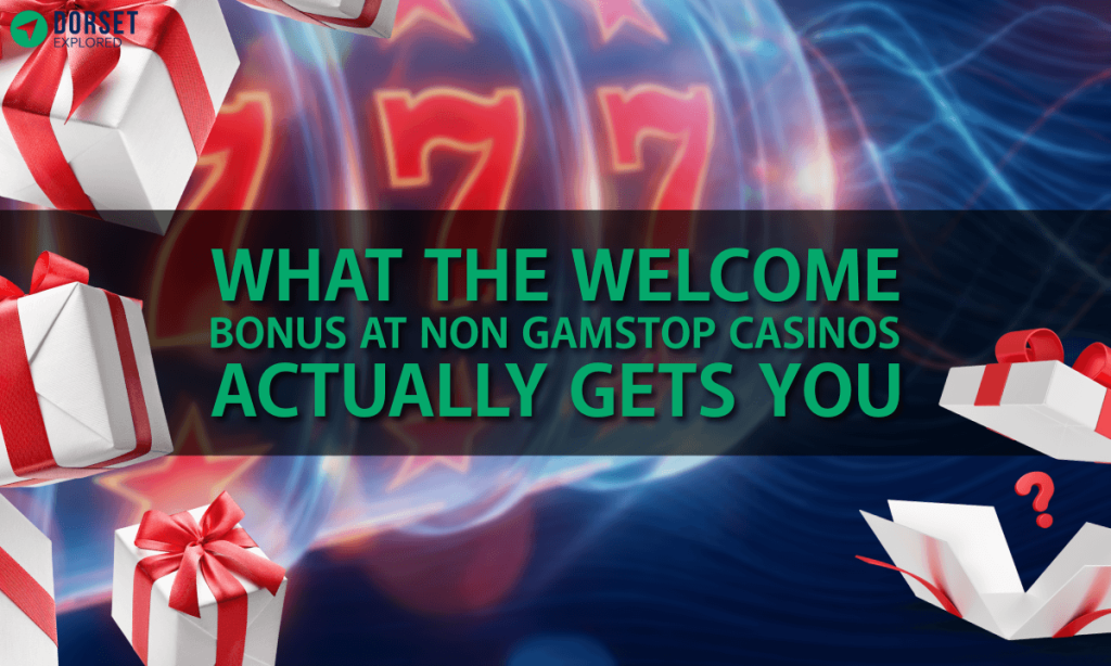 banner dse What the Welcome Bonus at Non GamStop Casinos Actually Gets You